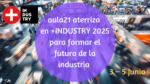 Estaremos en +INDUSTRY 2025: personas formadas, plantas más eficientes